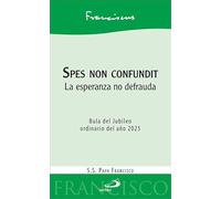 Spes non confundit: La esperanza no defrauda