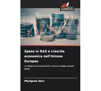 Spesa in R&S e crescita economica nell'Unione Europea: La relazione tra crescita del PIL e ricerca e sviluppo nei paesi dell'UE