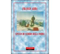 Spesso mi scordo della forma
