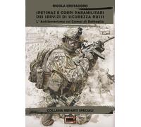 Spetsnaz e corpi paramilitari dei Servizi di Sicurezza Russi. L'a