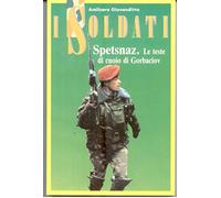 Spetsnaz le teste di cuoio di Gorbaciov
