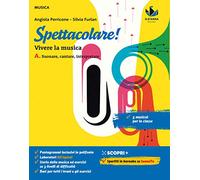 Spettacolare! Vivere la musica. Con Bravo bravissimo. Per la Scuola media. Con e-book. Con espansione online. Suonare, cantare, interpretare-Ascoltare, capire, rielaborare (Vol. A-B)