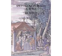Spettacoli di piazza a roma. le fonti