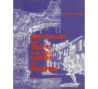 Spettacoli nei teatri e in altri luoghi di Ravenna (1555-1977)