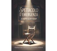 Spettacolo demergenza: Il piano B per illusionisti e mentalisti moderni -...
