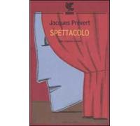 Spettacolo. Testo francese a fronte