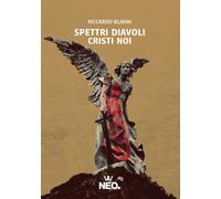Spettri Diavoli Cristi Noi - Ielmini Riccardo