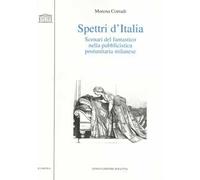 Spettri d'Italia. Scenari del fantastico nella pubblicistica postunitaria milanese