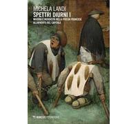 Spettri diurni I. Miseria e mendicanti nella poesia francese all'avvento del capitale