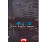 Spettri. Storie vere di una Molfetta sconosciuta