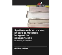 Spettroscopia ottica non lineare di materiali inorganici e nanoparticelle: Un approccio per i ricercatori