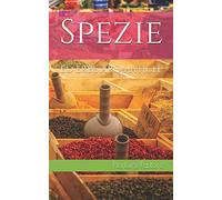Spezie: ed erbe aromatiche