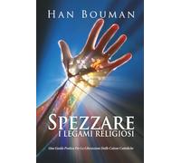 Spezzare i legami religiosi