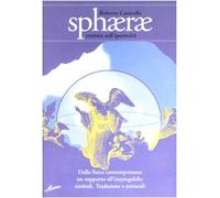 Libri Roberto Caravella - Sphaerae. Trattato Sull'Iperrealta