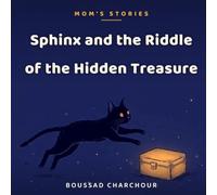 Sphinx and the Riddle of the Hidden Treasure