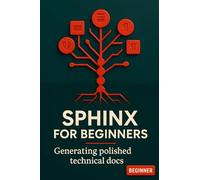 Sphinx for beginners. Generating polished technical docs: Your getting started guide to documentation as code.Write professional Python docs with reStructuredText with powerful documentation generator