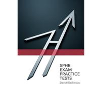 SPHR Exam Practice Tests: Over 1000 practice questions with answers and detailed explanations