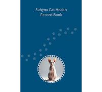 Sphynx Cat Health Record Book: Premium Hardcover Edition for Boy Cats - Silver Details - 101 Pages for Veterinary Visits and Medical Tracking