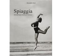 Spiaggia. Antropologia balneare riminese. Ediz. illustrata