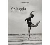 Spiaggia. Antropologia balneare riminese. Ediz. illustrata - Sistri Alessandro