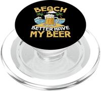 Spiaggia Meglio avere la mia birra Divertente Estate Umorismo Spiaggia PopSockets PopGrip per MagSafe