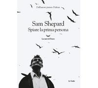 Spiare la prima persona [Hardcover] [Nov 12, 2020] Shepard, Sam and Bocchiola, M