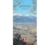 Spicchi di sentiero. Opera poetica 1a al Narrapoetando