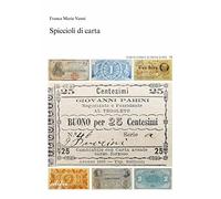 Spiccioli di carta. Ediz. illustrata