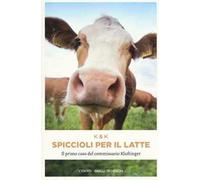 Spiccioli per il latte. Il primo caso del commissario Kluftinger