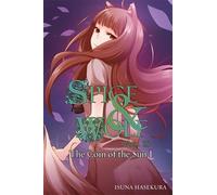 Isuna Hasekura – Spice and Wolf Vol. 15: The Coin of the Sun 1 – Romanzo – Tascabile