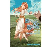 Isuna Hasekura Jasmine Bernhard Spice and Wolf, Vol. 24 (light novel (Tascabile)