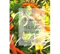 Spice by Rachel Sweet: The Complete Method