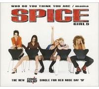 Spice Girls - Mama/Who Do Think You are