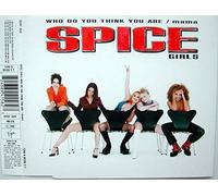 Spice Girls - Who Do You Think You Are/Mama