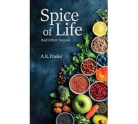 Spice of Life And Other Stories