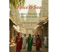 Spice & Sea: Culinary Wonders of Southern India