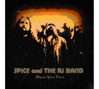 Spice & The Rj Band - Shave Your Fear