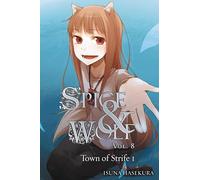 Isuna Hasekura Spice and Wolf, Vol. 8 - Novel (Tascabile)