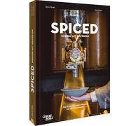 Spiced: Kochen mit Gewürzen. Mit 115 inspirierenden Rezepte aus der Gewürzmühle