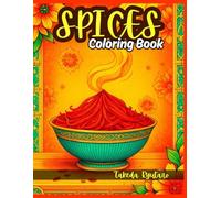 SPICES COLORING BOOK: for All Ages - A Flavorful Journey Through the World of Spices