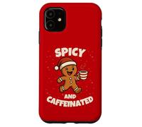 Spicy And Caffeinated Gingerbread Funny Coffee Christmas Custodia per iPhone 11