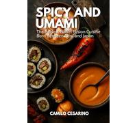 Spicy and Umami: The Boldest Nikkei Fusion Cuisine Born Between Peru and Japan
