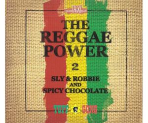 Spicy Chocolate And Sly & Robbie The Reggae Power 2 (CD)