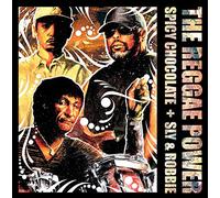 SPICY CHOCOLATE, SLY & ROBBIE - REGGAE POWER - SPICY CHOCOLATE