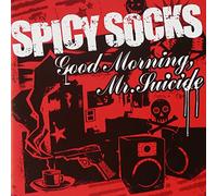 Spicy Socks - Good Morning, Mr. Suicide