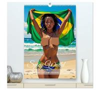 Spicy World - Sonne, Lust und Rio de Janeiro (hochwertiger Premium Wandkalender 2026 DIN A2 hoch), Kunstdruck in Hochglanz: Ein heißer Kalender, der ... zwischen Strand, Samba und Verführung zeigt.