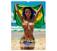 Spicy World - Sonne, Lust und Rio de Janeiro (Wandkalender 2026 DIN A3 hoch), CALVENDO Monatskalender: Ein heißer Kalender, der Rio de Janeiro in 12 ... zwischen Strand, Samba und Verführung zeigt.