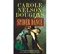 Spider Dance: A Novel of Suspense Featuring Irene Adler and Sherlock Holmes