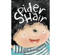 Spider Hair: A Beautifully Illustrated Picture Book About Creativity and Problem Solving
