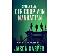 Spider Heist: Der Coup von Manhattan